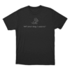 Tell Your Dog I Said Hi Line Art Unisex T Shirt Black