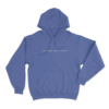 Tell Your Dog I Said Hi Unisex Hoodie Blue