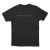 Tell Your Dog I Said Hi Unisex T Shirt Black